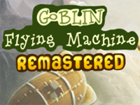 Goblin Flying Machine : Remastered