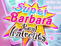 Super Barbara Real Haircuts